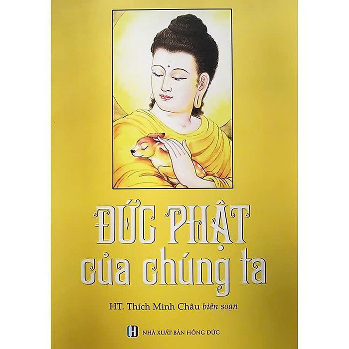 Sách - Đức Phật Của Chúng Ta - Tổ In Ấn Kinh Phật Sách - Đức Phật Của Chúng Ta - Tổ In Ấn Kinh Phật