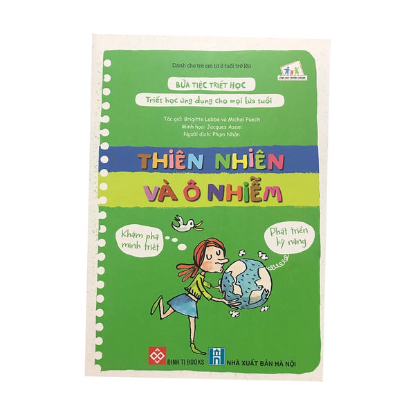 Sách - Bữa Tiệc Triết Học - Triết Học Ứng Dụng Cho Mọi Lứa Tuổi - Thiên Nhiên Và Ô Nhiễm
