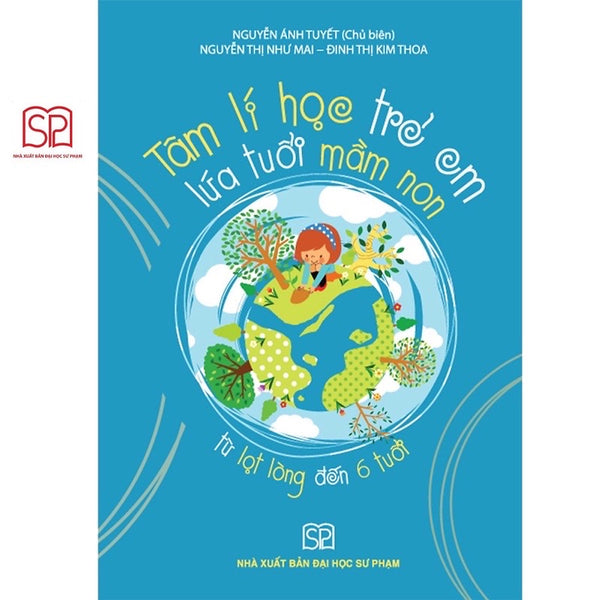 Sách - Tâm Lí Học Trẻ Em Lứa Tuổi Mầm Non Từ Lọt Lòng Đến 6 Tuổi