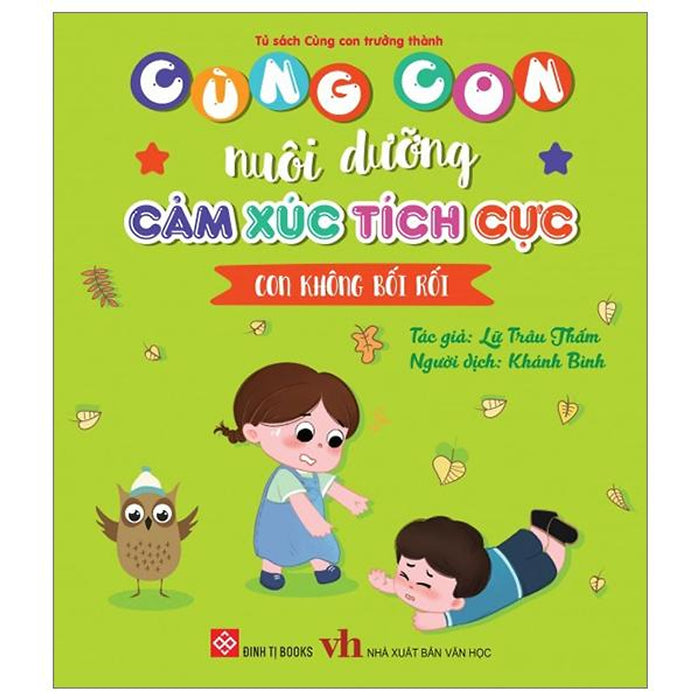 Sách Cùng Con Nuôi Dưỡng Cảm Xúc Tích Cực - Con Không Bối Rối Sách Cùng Con Nuôi Dưỡng Cảm Xúc Tích Cực - Con Không Bối Rối