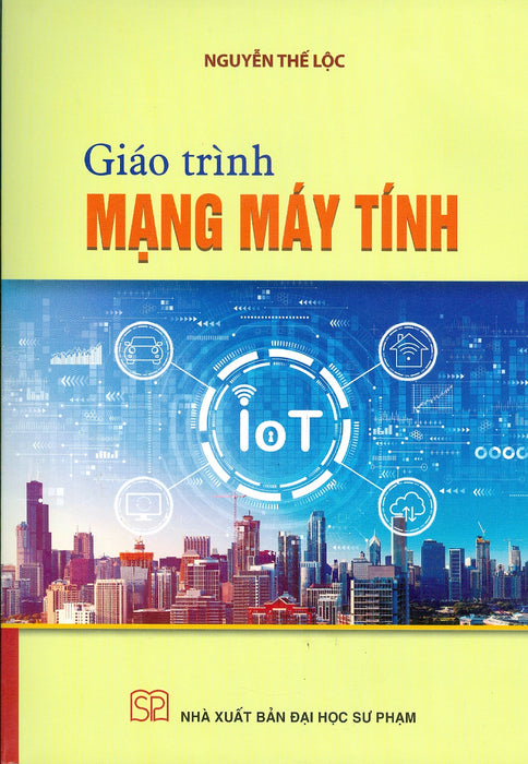 Giáo Trình Mạng Máy Tính  - Nguyễn Thế Lộc (Đhsp) Giáo Trình Mạng Máy Tính  - Nguyễn Thế Lộc (Đhsp)