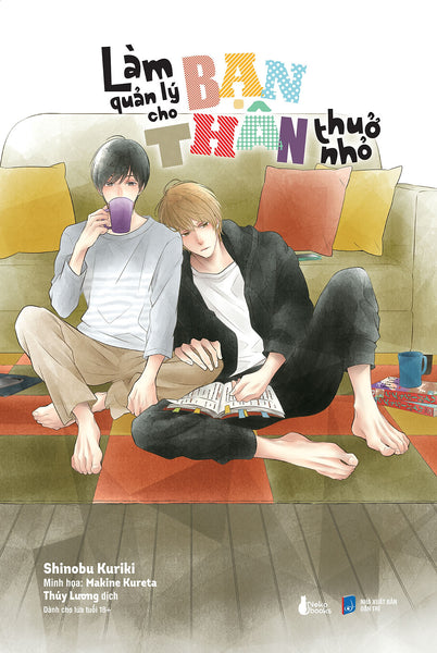 Truyện Làm Quản Lý Cho Bạn Thân Thuở Nhỏ