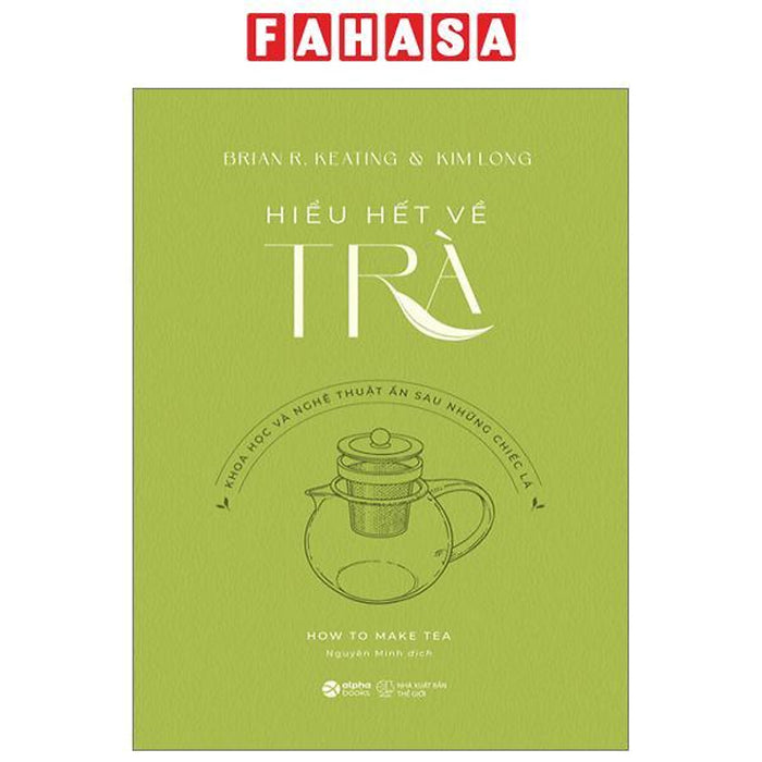 Hiểu Hết Về Trà Hiểu Hết Về Trà