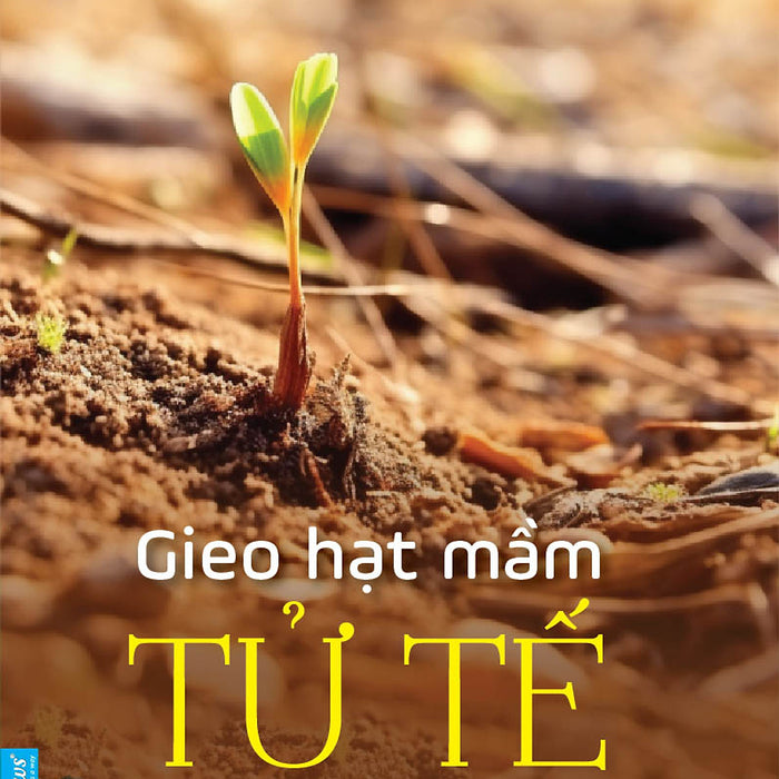 Sách Gieo Hạt Mầm Tử Tế - Amy Newmark Sách Gieo Hạt Mầm Tử Tế - Amy Newmark
