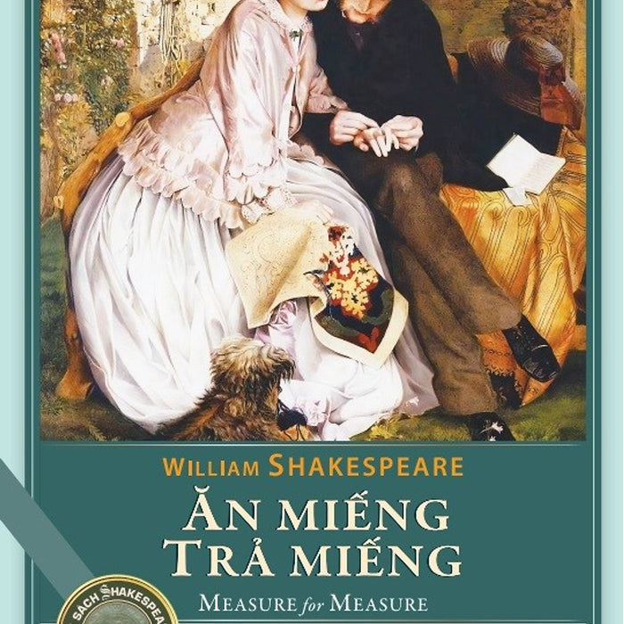 Ăn Miếng Trả Miếng - Kịch Shakespeare Ăn Miếng Trả Miếng - Kịch Shakespeare