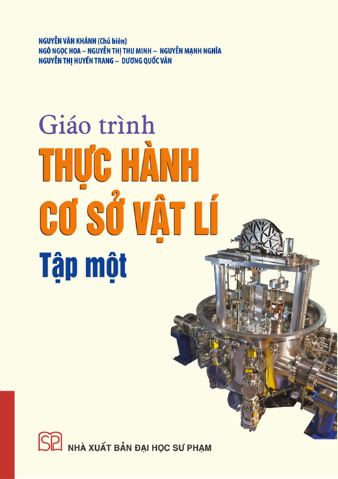 Giáo Trình Thực Hành Cơ Sở Vật Lí Tập 1 Giáo Trình Thực Hành Cơ Sở Vật Lí Tập 1