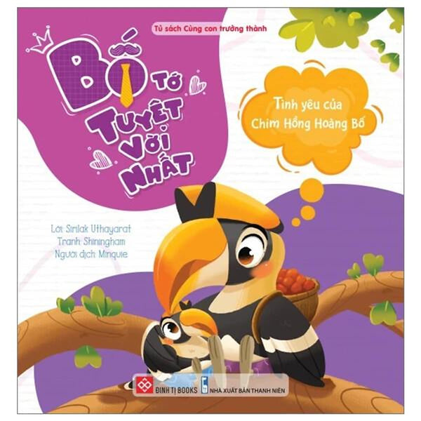 Sách Bố Tớ Tuyệt Vời Nhất - Tình Yêu Của Chim Hồng Hoàng Bố