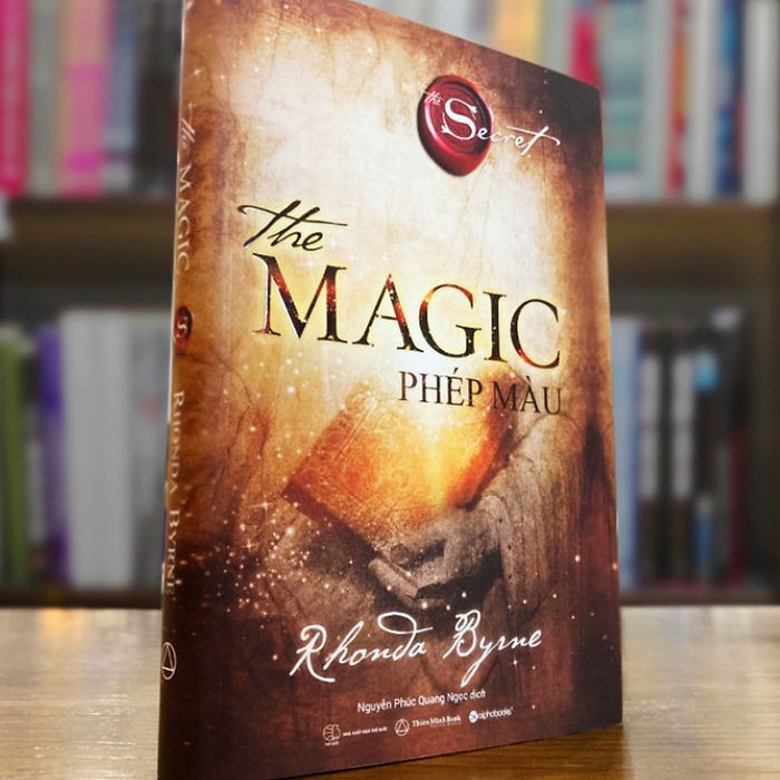 Phép Màu – The Magic – Rhonda Byrne Phép Màu – The Magic – Rhonda Byrne