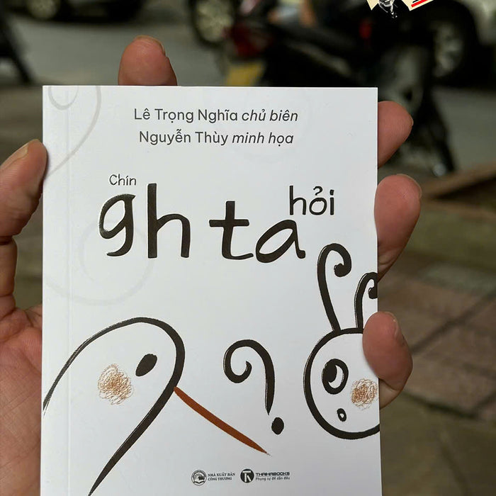 9H Ta Hỏi (Chính Tả) –  Lê Trọng Nghĩa – Nguyễn Thùy - Thái Hà Books 9H Ta Hỏi (Chính Tả) –  Lê Trọng Nghĩa – Nguyễn Thùy - Thái Hà Books