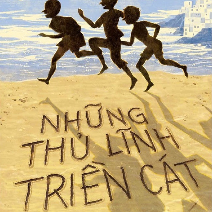 Sách Những Thủ Lĩnh Trên Triền Cát - Nn179 Sách Những Thủ Lĩnh Trên Triền Cát - Nn179