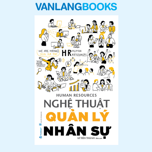 Nghệ Thuật Quản Lý Nhân Sự - Vanlangbooks
