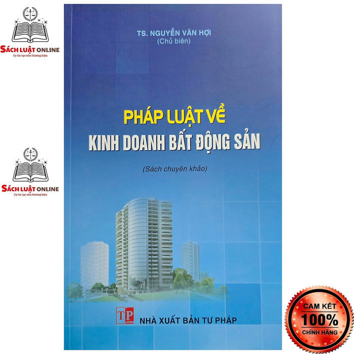 Sách - Pháp Luật Về Kinh Doanh Bất Động Sản Sách - Pháp Luật Về Kinh Doanh Bất Động Sản
