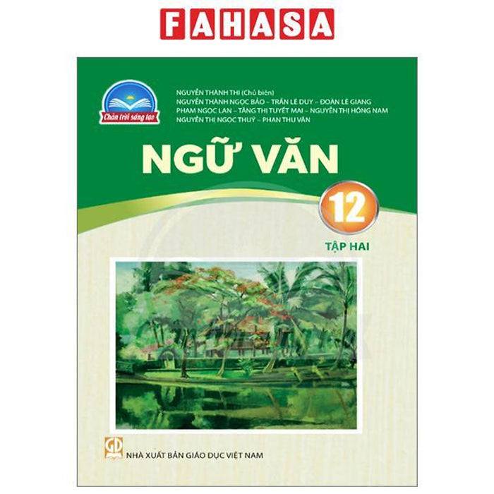 Ngữ Văn 12 - Tập 2 (Chân Trời) (Chuẩn) Ngữ Văn 12 - Tập 2 (Chân Trời) (Chuẩn)
