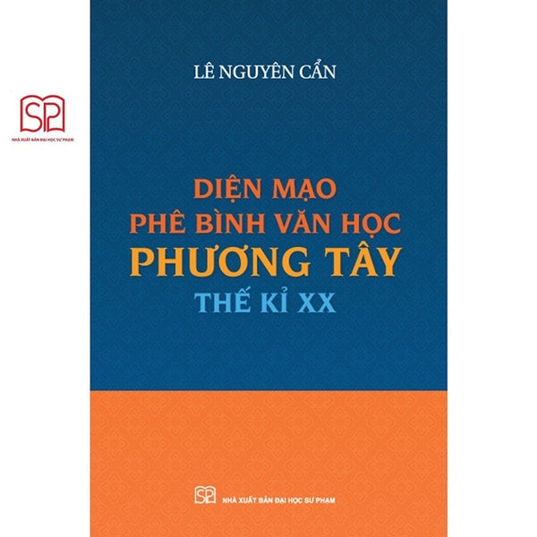 Sách - Diện Mạo Phê Bình Văn Học Phương Tây Thế Kỉ Xx - Nxb Đại Học Sư Phạm