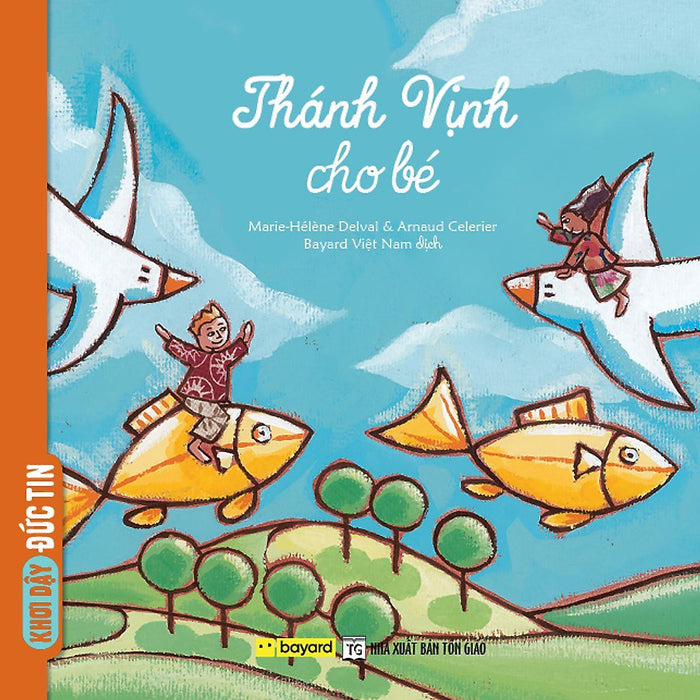 Sách - Thánh Vịnh Cho Bé - Truyện Tranh Thiếu Nhi - Bayard Việt Nam Sách - Thánh Vịnh Cho Bé - Truyện Tranh Thiếu Nhi - Bayard Việt Nam
