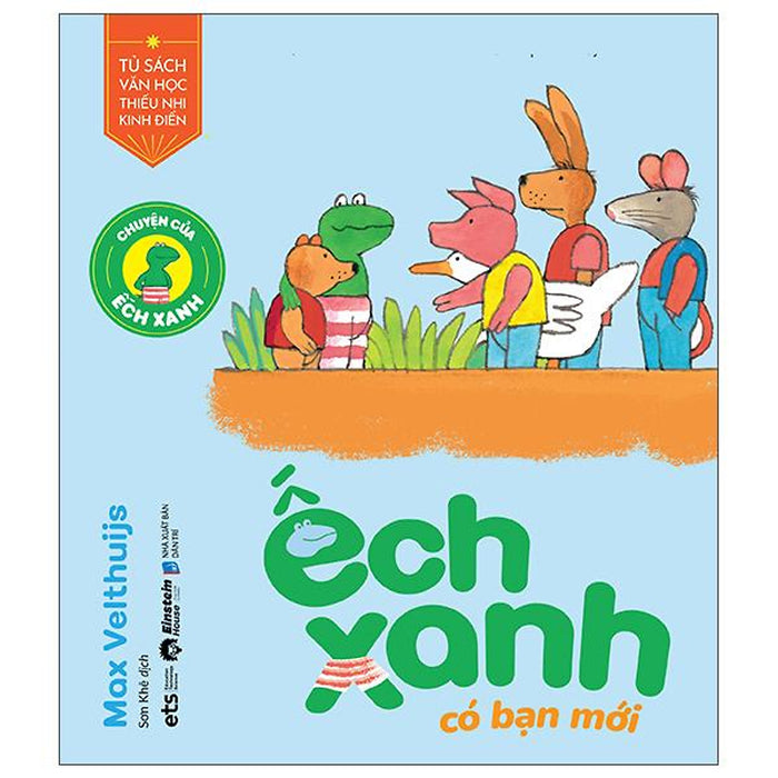 Chuyện Của Ếch Xanh - Ếch Xanh Có Bạn Mới - Bản Quyền Chuyện Của Ếch Xanh - Ếch Xanh Có Bạn Mới - Bản Quyền