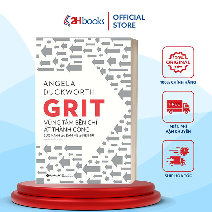 Sách- Grit- Vững Tâm Bền Chí Ắt Thành Công- Sức Mạnh Của Đam Mê Và Kiên Trì- Angela Duckworth- Tư Duy, Kỹ Năng Sống (Tái Bản 2024)- 2Hbooks Sách- Grit- Vững Tâm Bền Chí Ắt Thành Công- Sức Mạnh Của Đam Mê Và Kiên Trì- Angela Duckworth- Tư Duy, Kỹ Năng Sống (Tái Bản 2024)- 2Hbooks