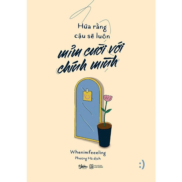 Sách - Hứa Rằng Cậu Sẽ Luôn Mỉm Cười Với Chính Mình - Az Việt Nam