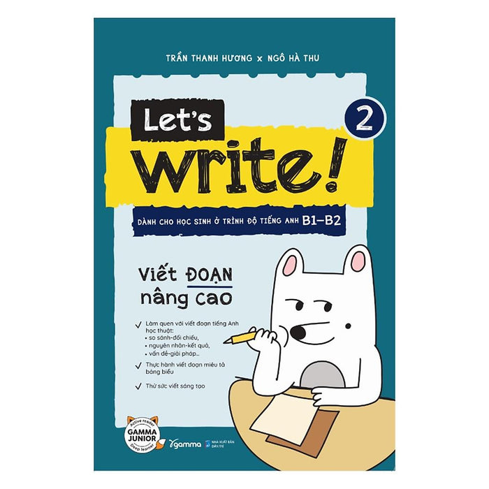 Let’S Write 2 - Viết Đoạn Nâng Cao - Bản Quyền Let’S Write 2 - Viết Đoạn Nâng Cao - Bản Quyền
