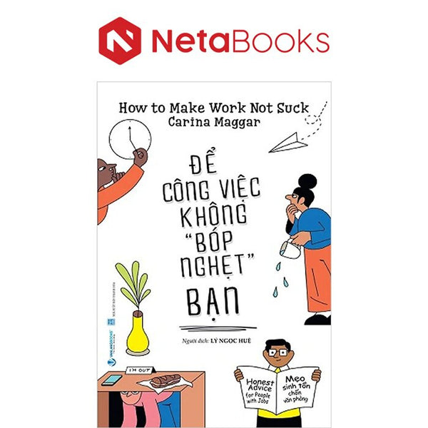 Để Công Việc Không Bóp Nghẹt Bạn