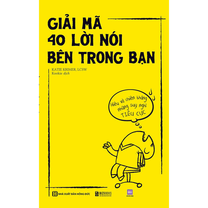 Giải Mã 40 Lời Nói Bên Trong Bạn: Hiểu Và Chiến Thắng Những Suy Nghĩ Tiêu Cực Giải Mã 40 Lời Nói Bên Trong Bạn: Hiểu Và Chiến Thắng Những Suy Nghĩ Tiêu Cực