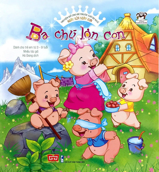 Sách Truyện Kể Ngày Xửa Ngày Xưa - Ba Chú Lợn Con