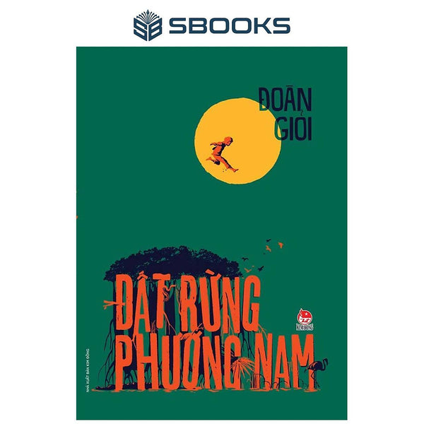 Sách - Đất Rừng Phương Nam - Sbooks