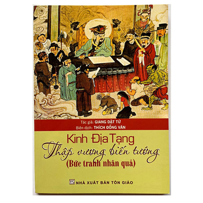 Kinh Địa Tạng Thập Vương Biến Tướng ( Bức Tranh Nhân Quả) Kinh Địa Tạng Thập Vương Biến Tướng ( Bức Tranh Nhân Quả)