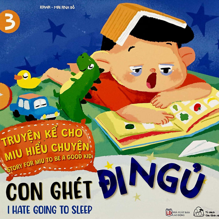Sách Ehon Truyện Kể Cho Miu Hiểu Chuyện - Con Ghét Đi Ngủ Sách Ehon Truyện Kể Cho Miu Hiểu Chuyện - Con Ghét Đi Ngủ