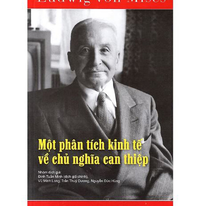 Một Phân Tích Kinh Tế Về Chủ Nghĩa Can Thiệp Một Phân Tích Kinh Tế Về Chủ Nghĩa Can Thiệp