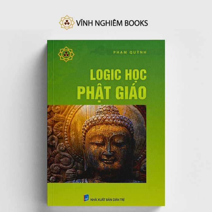 Sách - Logic Học Phật Giáo - Vĩnh Nghiêm Books Sách - Logic Học Phật Giáo - Vĩnh Nghiêm Books