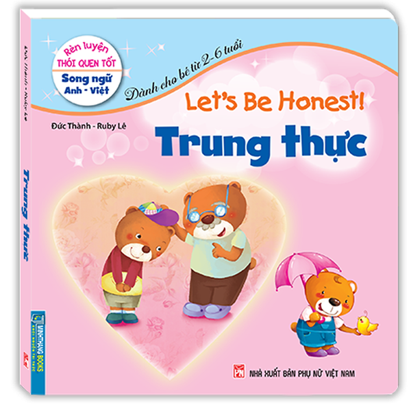 Rèn Luyện Thói Quen Tốt - Trung Thực (Song Ngữ Anh - Việt)