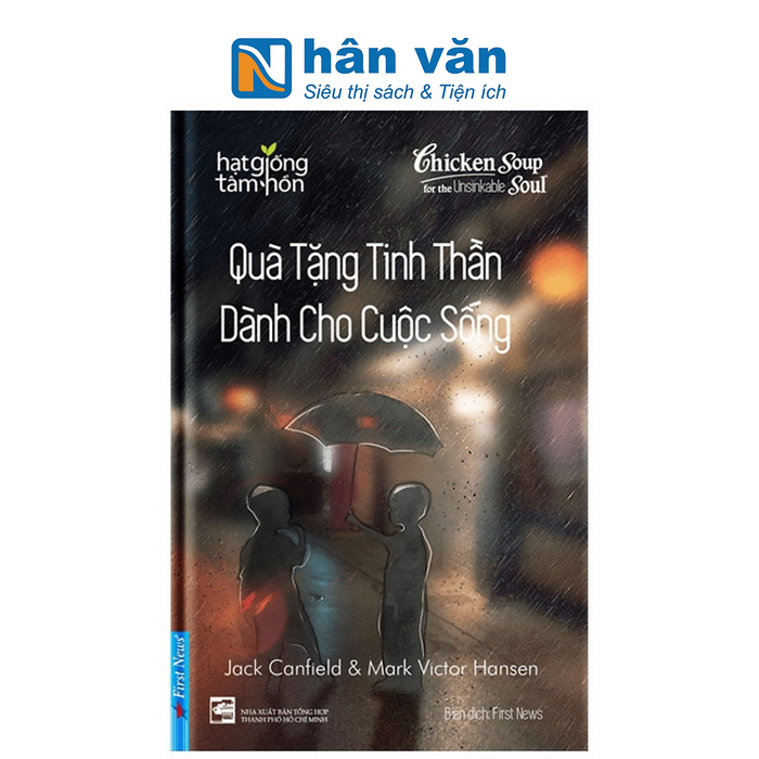 Chicken Soup For The Recovering Soul - Quà Tặng Tinh Thần Dành Cho Cuộc Sống (Tái Bản) Chicken Soup For The Recovering Soul - Quà Tặng Tinh Thần Dành Cho Cuộc Sống (Tái Bản)