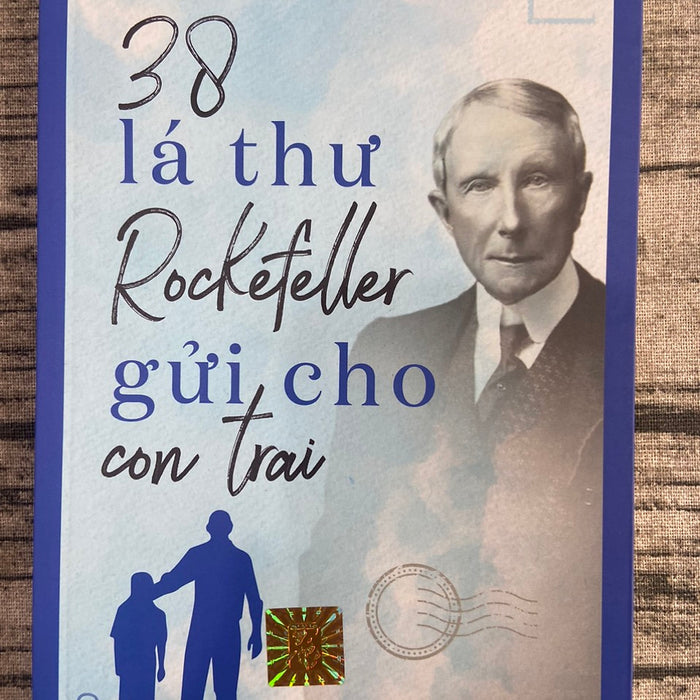 38 Lá Thư Rockefeller Gửi Cho Con Trai 38 Lá Thư Rockefeller Gửi Cho Con Trai