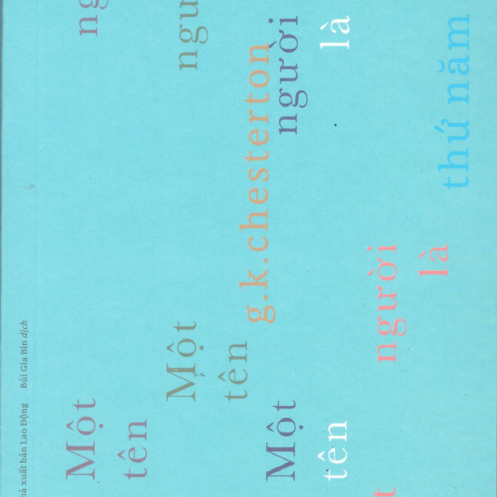 G. K. Chesterton - Một Người Tên Là Thứ Năm G. K. Chesterton - Một Người Tên Là Thứ Năm