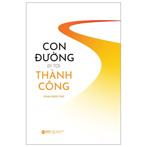 Con Đường Đi Tới Thành Công - Bản Quyền