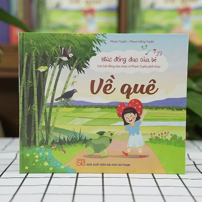 Về Quê - Khúc Đồng Dao Của Bé - Các Bài Đồng Dao Nhạc Sĩ Phạm Tuyên Phổ Nhạc Về Quê - Khúc Đồng Dao Của Bé - Các Bài Đồng Dao Nhạc Sĩ Phạm Tuyên Phổ Nhạc