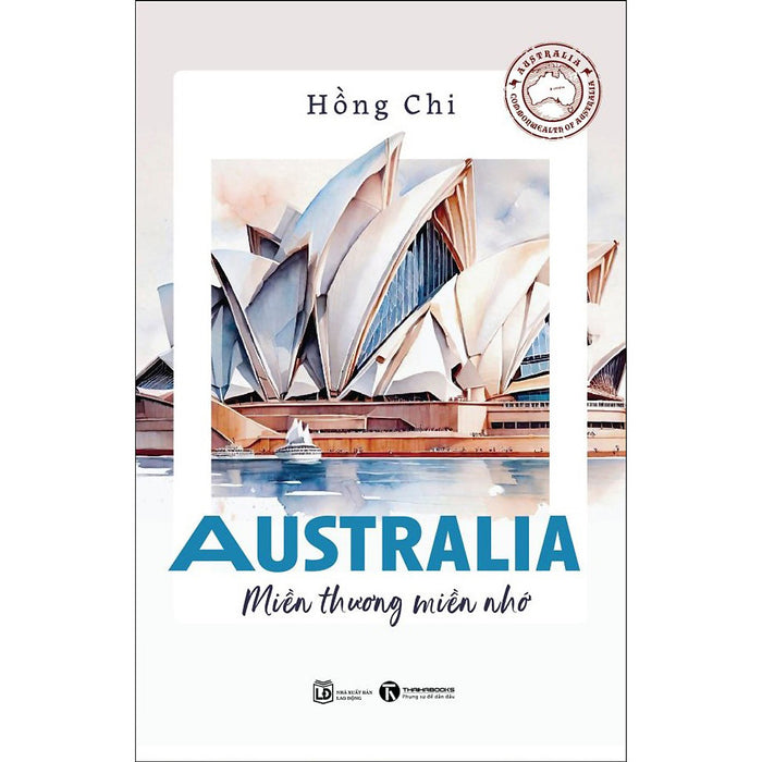 Australia - Miền Thương Miền Nhớ Australia - Miền Thương Miền Nhớ