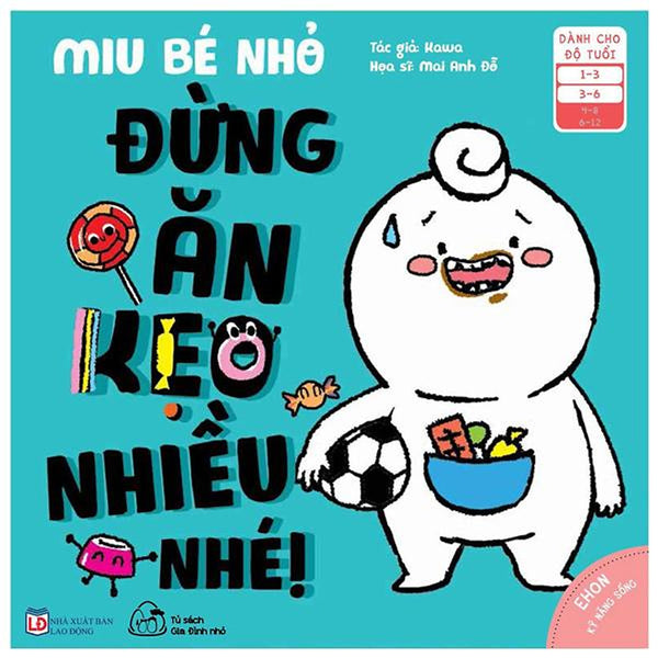 Sách Ehon Miu Bé Nhỏ Phần 2 Tiếng Việt - Đừng Ăn Kẹo Nhiều Nhé
