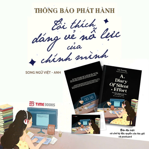 A Diary Of Silent Effort – Tôi Thích Dáng Vẻ Nỗ Lực Của Chính Mình - Lily Trương  – Phiên Bản Song Ngữ Việt Anh