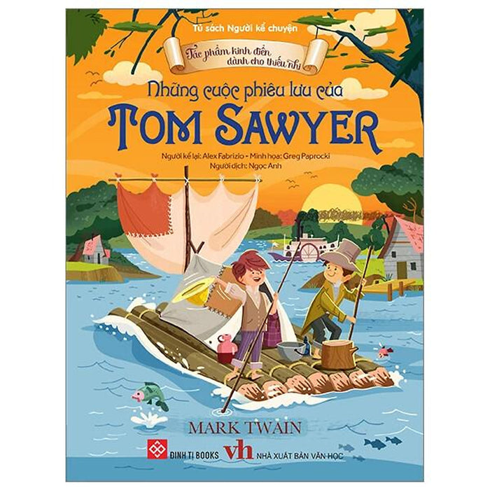 Sách Tác Phẩm Kinh Điển Dành Cho Thiếu Nhi - Những Cuộc Phiêu Lưu Của Tom Sawyer Sách Tác Phẩm Kinh Điển Dành Cho Thiếu Nhi - Những Cuộc Phiêu Lưu Của Tom Sawyer