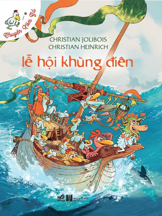 Chuyện Xóm Gà - Lễ Hội Khùng Điên Chuyện Xóm Gà - Lễ Hội Khùng Điên