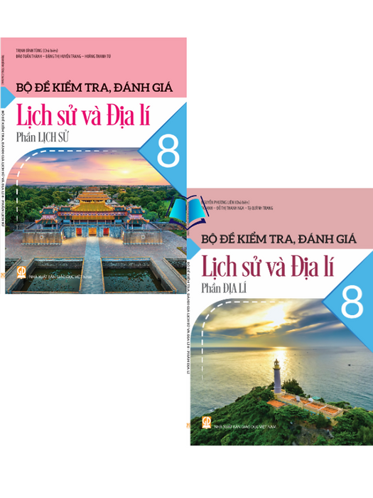 Sách - Bộ Đề Kiểm Tra Đánh Giá Lịch Sử Và Địa Lí 8 Sách - Bộ Đề Kiểm Tra Đánh Giá Lịch Sử Và Địa Lí 8