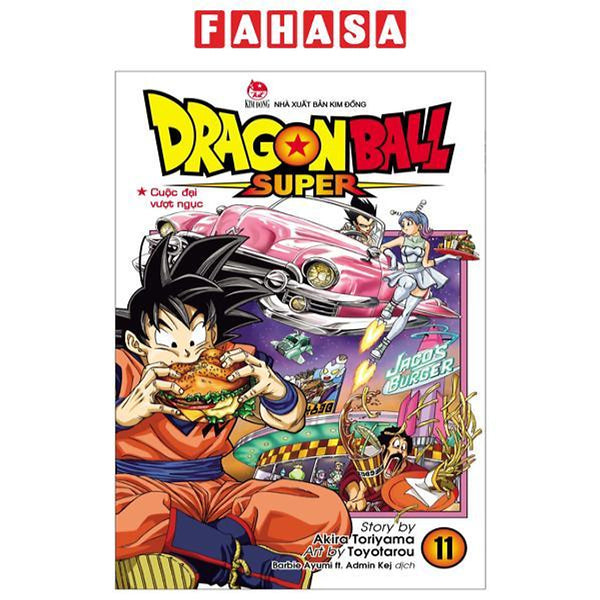 Sách - Dragon Ball Super - Tập 11 - Cuộc Đại Vượt Ngục (Tái Bản 2025)