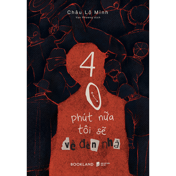 40 Phút Nữa Tôi Sẽ Về Đến Nhà