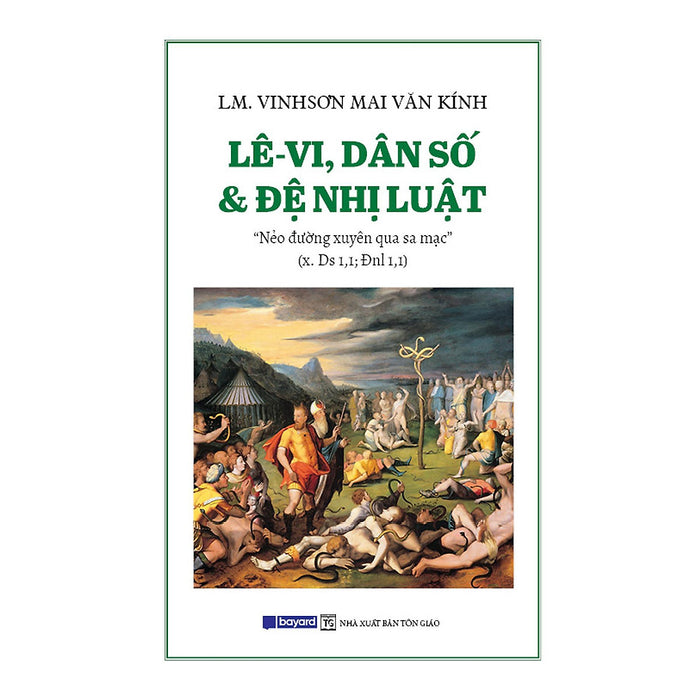 Sách - Lê-Vi, Dân Số Và Đệ Nhị Luật - Nẻo Đường Xuyên Qua Sa Mạc - Bayard Việt Nam Sách - Lê-Vi, Dân Số Và Đệ Nhị Luật - Nẻo Đường Xuyên Qua Sa Mạc - Bayard Việt Nam