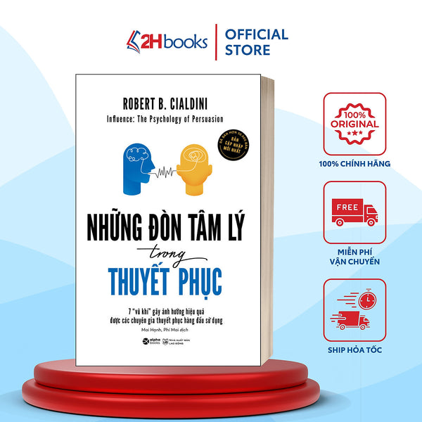 Sách- Những Đòn Tâm Lý Trong Thuyết Phục-  Robert B. Cialdini (Tái Bản 2023)- 2Hbooks