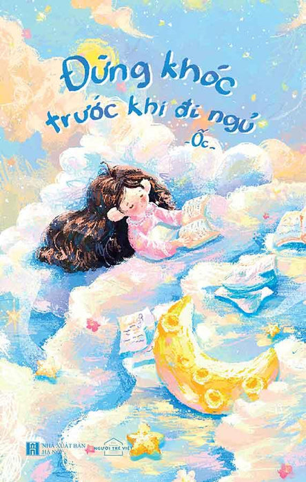 Đừng Khóc Trước Khi Đi Ngủ Đừng Khóc Trước Khi Đi Ngủ