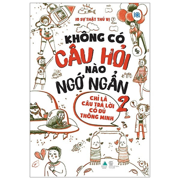 Không Có Câu Hỏi Nào Ngớ Ngẩn - Tập 2