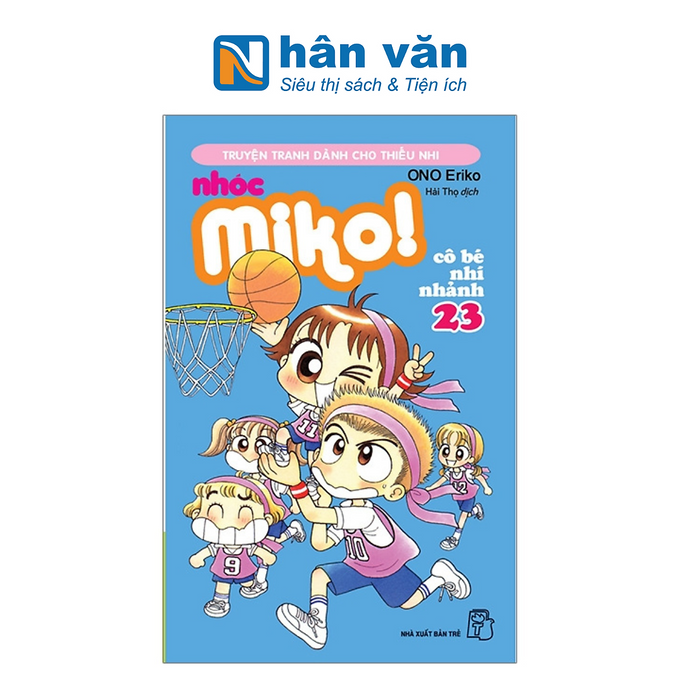 Nhóc Miko! Cô Bé Nhí Nhảnh - Tập 23 (Tái Bản 2023) Nhóc Miko! Cô Bé Nhí Nhảnh - Tập 23 (Tái Bản 2023)